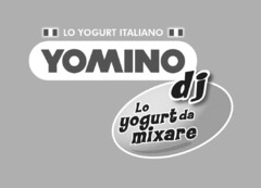 LO YOGURT ITALIANO YOMINO dj Lo yogurt da mixare