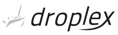 droplex