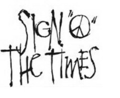 SIGN "O" THE TIMES