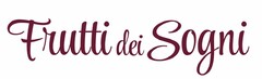 FRUTTI DEI SOGNI