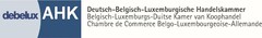 debelux AHK Deutsch - Belgisch - Luxemburgische Handelskammer Belgisch - Luxemburgs - Duitse Kamer van Koophandel Chambre de Commerce Belgo - Luxembourgeoise - Allemande