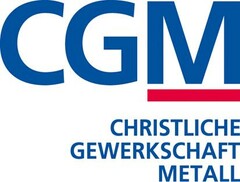 CGM CHRISTLICHE GEWERKSCHAFT METALL