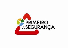 PRIMEIRO A SEGURANÇA