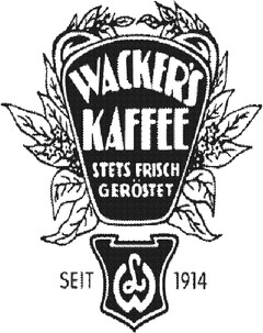 WACKER'S KAFFEE STETS FRISCH GERÖSTET SEIT 1914