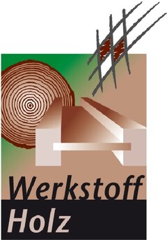 Werkstoff Holz