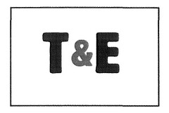 T&E