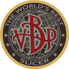 THE WORLD'S BEST SLICER VBP