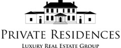 PRIVATE RESIDENCES LUXURY REAL ESTATE GROUP