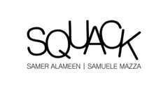 SQUACK SAMER ALAMEEN  I  SAMUELE MAZZA