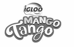 IGLOO MANGO TANGO