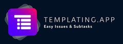 TEMPLATING.APP Easy Issues & Subtasks