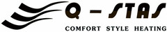 Q-STAS COMFORT STYLE HEATING