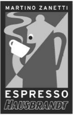 MARTINO ZANETTI ESPRESSO HAUSBRANDT