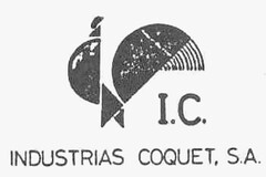 I.C. INDUSTRIAS COQUET, S.A.