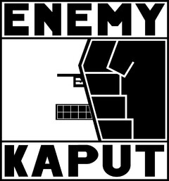 ENEMY KAPUT