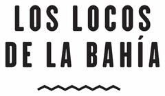 LOS LOCOS DE LA BAHÍA