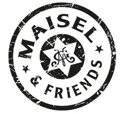 MAISEL & FRIENDS