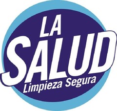 LA SALUD Limpieza Segura