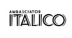 AMBASCIATOR ITALICO