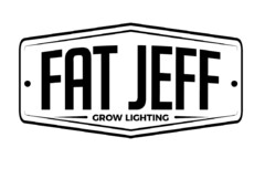 FAT JEFF GROW LIGHTING