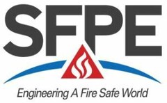 SFPE Engineering A Fire Safe World