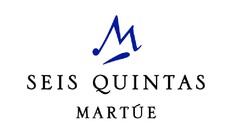 M SEIS QUINTAS MARTÚE