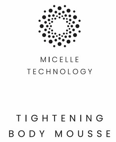 MICELLE TECHNOLOGY TIGHTENING BODY MOUSSE