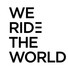 WE RIDE THE WORLD