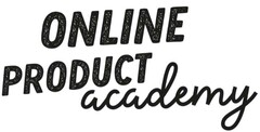 ONLINE PRODUCT ACADEMY