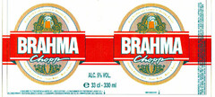 BRAHMA Chopp ALC. 5 % VOL. e 33 cl - 330 ml 1 DESDE 1888