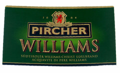 PIRCHER WILLIAMS SÜDTIROLER WILLIAMS-CHRIST EDELBRAND ACQUAVITE DI PERE WILLIAMS