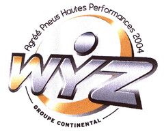 Agréé Pneus Hautes Performances 2004 WYZ GROUPE CONTINENTAL