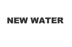 "NEW WATER" in specific typeface