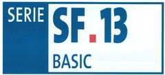 SERIE SF.13 BASIC