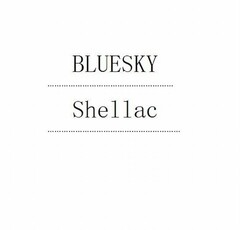 BLUESKY Shellac