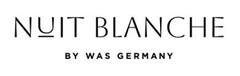 NUIT BLANCHE BY WAS GERMANY
