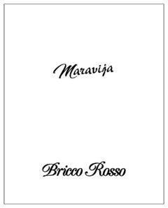 Maravija Bricco Rosso