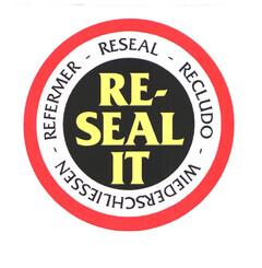 RE-SEAL IT RESEAL - RECLUDO - WIEDERSCHLIESSEN - REFERMER