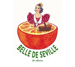 BELLE DE SEVILLE de cifruco