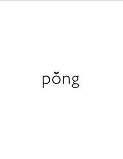 PONG