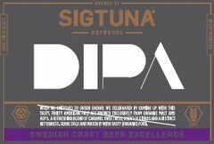 BREWED BY SIGTUNA BRYGGHUS DIPA SWEDISH CRAFT BEER EXCELLENCE