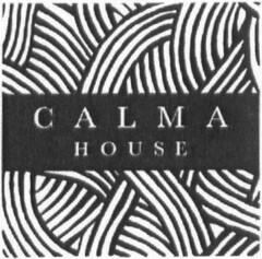 CALMA HOUSE