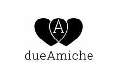 dueAmiche A