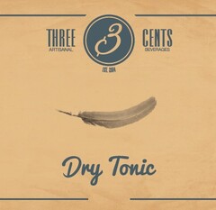 3 THREE CENTS ARTISANAL BEVERAGES Dry Tonic EST. 2014