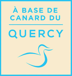 À BASE DE CANARD DU QUERCY