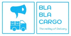 BLA BLA CARGO The neWay of Delivery