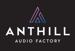 ANTHILL AUDIO FACTORY