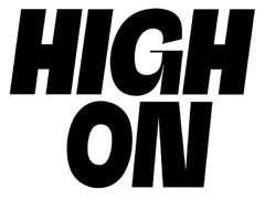 HIGH ON