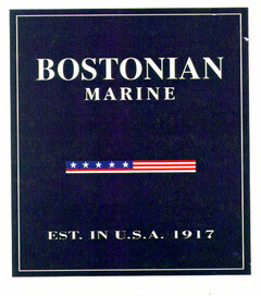 BOSTONIAN MARINE EST. IN U.S.A. 1917 (withdrawn )