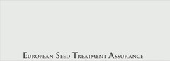 EUROPEAN SEED TREATMENT ASSURANCE